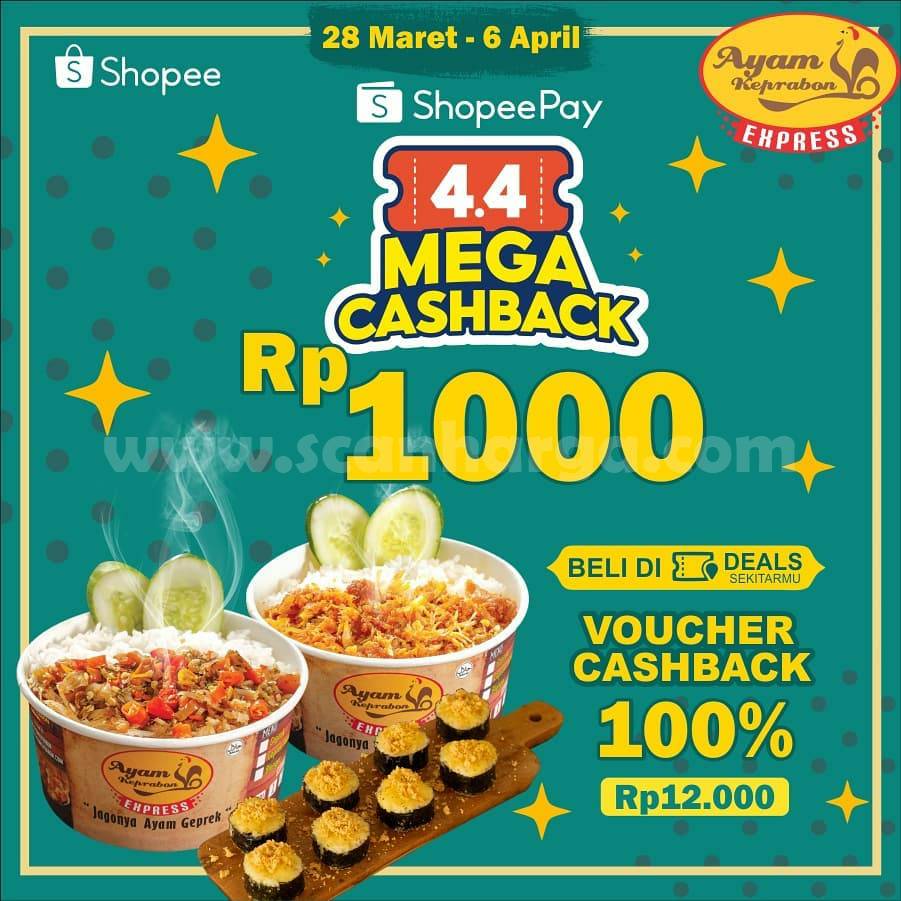 AYAM KEPRABON Promo SHOPEEPAY 4.4 MEGA CASHBACK 100%