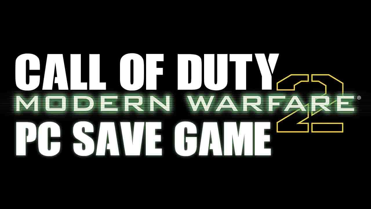 Your Save Games: Call of Duty: Modern Warfare 2 (100% Save ... - 