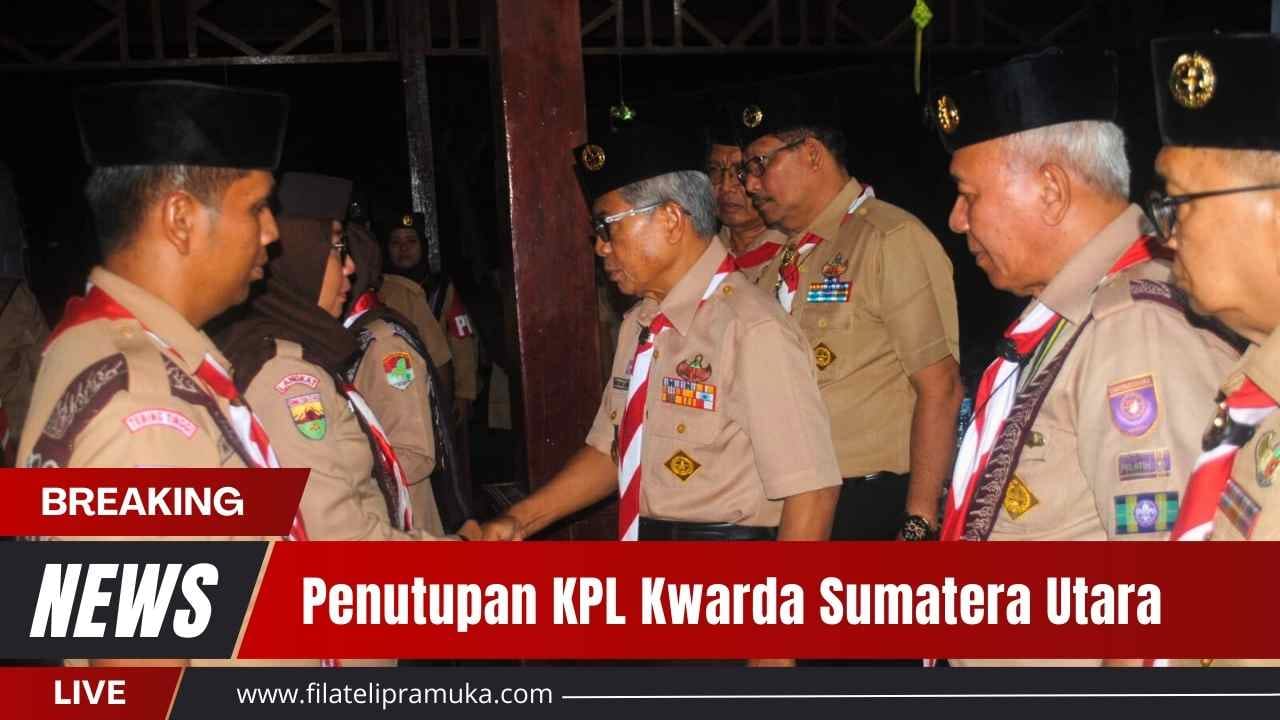 Ketua Kwardasu Tutup KPL Wilayah Tapanuli: Pelatih Harus Fungsikan Diri Kembangkan Kepramukaan