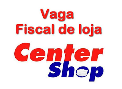 Vaga para Fiscal de Loja em Porto Alegre