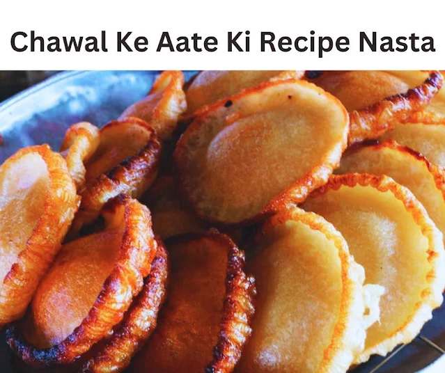 Chawal Ke Aate Ki Recipe Nasta