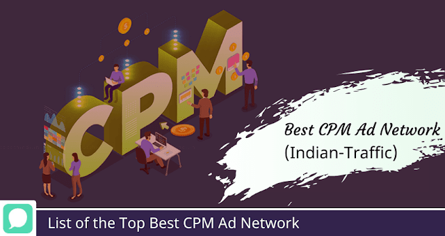 Bloggers के लिए Best CPM Ad Networks 2021