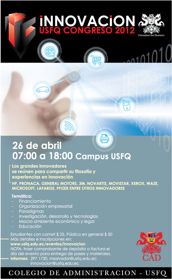 Congreso de Innovación USFQ 2012: 26 Abril, 07h00 a 18h00, Campus USFQ