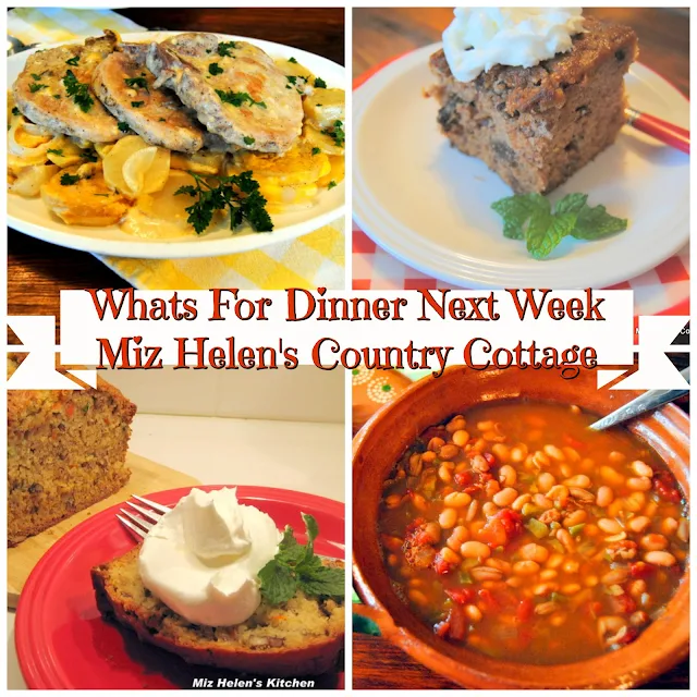 Whats For Dinner Next Week,9-8-19 at Miz Helen's Country Cottage