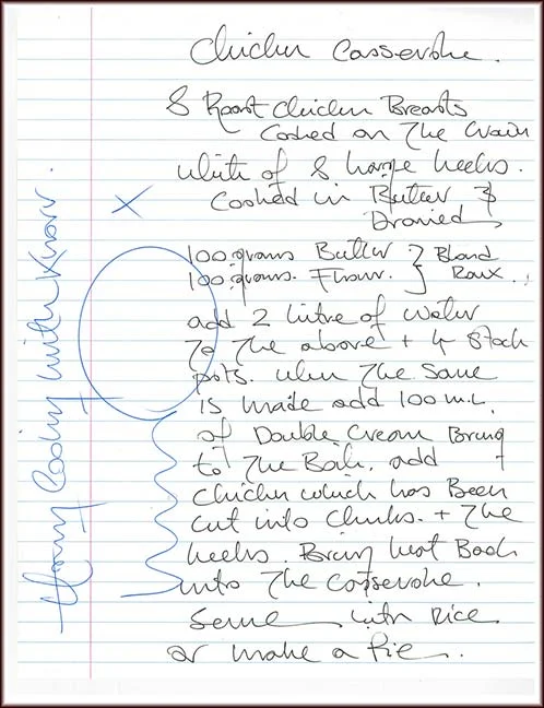 Hand written Marco Pierre White chicken casserole recipe.