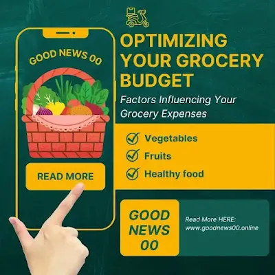 The Secrets to Optimizing Your Grocery Budget