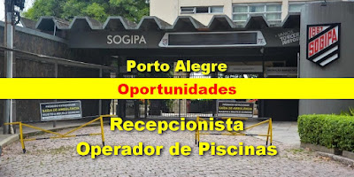 Sogipa abre vagas para Recepcionista e Operador de Piscinas em Porto Alegre