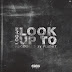 Logan – Look Up To