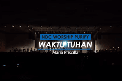 Lirik Lagu Waktu Tuhan - NDC Worship