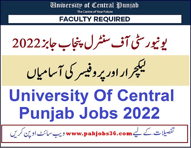 Jobs at the University of Central Punjab in 2022 – UCP Careers | www.ucp.edu.pk