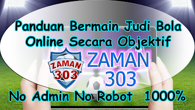 Panduan Bermain Judi Bola Online Secara Objektif | Agen Bandar Judi Bola Online