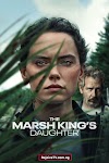 [Movie] The Marsh King's Daughter (2023)