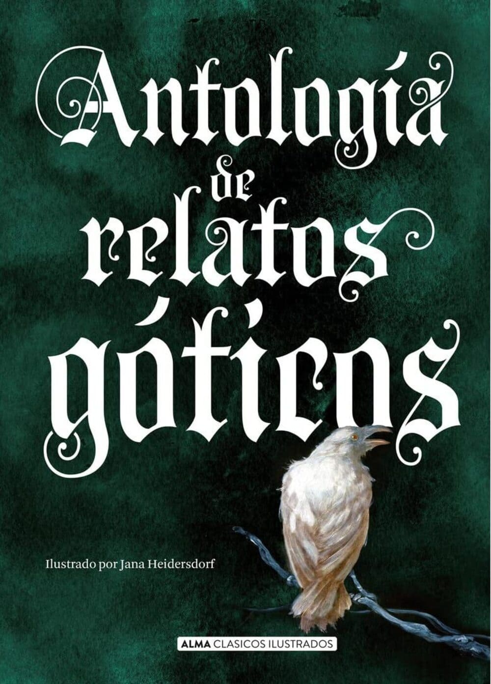 Antología de Relatos Góticos, de Editorial Alma