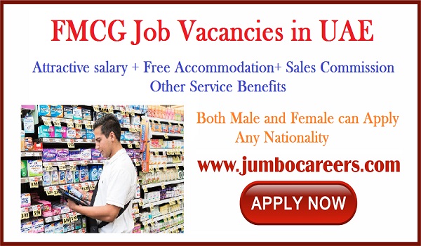 UAE job openings with salary and benefits, FMCG jobs with accommodation, 