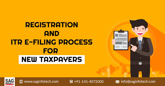 Registration and ITR e-Filing Process for New Taxpayers