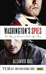 Washington's Spies: The Story of America's First Spy Ring.