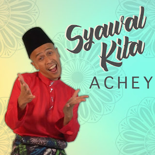 Achey - Syawal Kita MP3