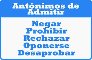 Lista de palabras antónimas e ADMITIR