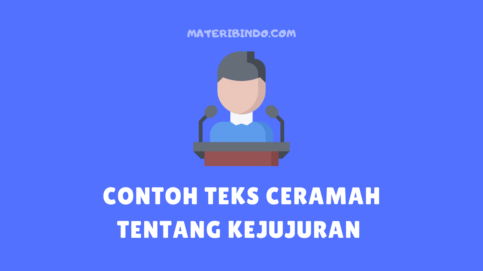 √ Contoh Teks Ceramah Agama Islam tentang Kejujuran