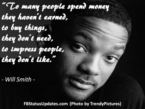 Money quote by Will Smith