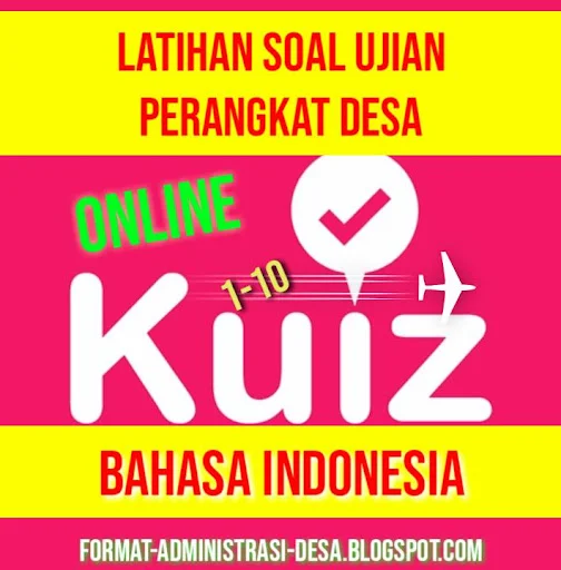 Contoh Latihan Soal Ujian Perangkat Desa Materi Bahasa Indonesia Terbaru (Online) No 1-10