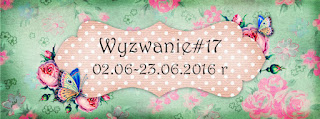 http://like-chellenges.blogspot.com/2016/06/wyzwanie-17.html