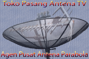 TOKO JASA CABANG PARABOLA PANDEGLANG || TOKO PASANG PARABOLA PANDEGLANG ||| ORIGINAL ANTENA TV DIGITAL