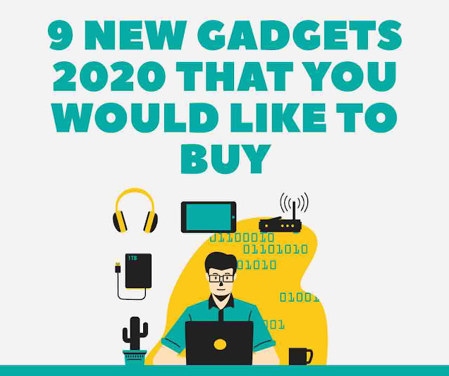 9 New Gadgets 2020 | That You Would Like To Buy