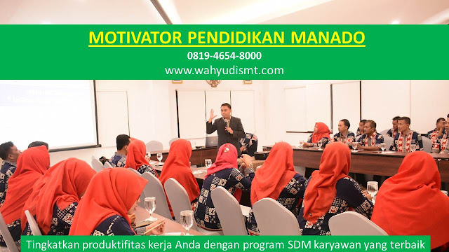 MOTIVATOR PENDIDIKAN MANADO, modul pelatihan mengenai MOTIVATOR PENDIDIKAN MANADO, tujuan MOTIVATOR PENDIDIKAN MANADO, judul MOTIVATOR PENDIDIKAN MANADO, judul training untuk karyawan MANADO, training motivasi mahasiswa MANADO, silabus training, modul pelatihan motivasi kerja pdf MANADO, motivasi kinerja karyawan MANADO, judul motivasi terbaik MANADO, contoh tema seminar motivasi MANADO, tema training motivasi pelajar MANADO, tema training motivasi mahasiswa MANADO, materi training motivasi untuk siswa ppt MANADO, contoh judul pelatihan, tema seminar motivasi untuk mahasiswa MANADO, materi motivasi sukses MANADO, silabus training MANADO, motivasi kinerja karyawan MANADO, bahan motivasi karyawan MANADO, motivasi kinerja karyawan MANADO, motivasi kerja karyawan MANADO, cara memberi motivasi karyawan dalam bisnis internasional MANADO, cara dan upaya meningkatkan motivasi kerja karyawan MANADO, judul MANADO, training motivasi MANADO, kelas motivasi MANADO