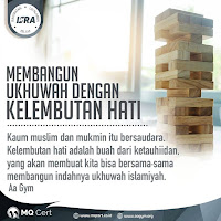 Membangun Ukhuwah Dengan Kelembutan Hati