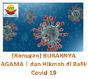 [Renugan] BUBARNYA AGAMA | dan Hikmah di Balik Covid-19