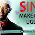 Sins make face ugly.