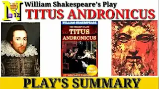 Titus Andronicus Summary | Play by William Shakespeare | Neb English Support Class 12