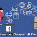 Cara Promosi Dasyat Di Facebook