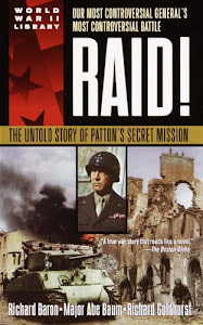 Raid!: The Untold Story of Patton's Secret Mission (English Edition)