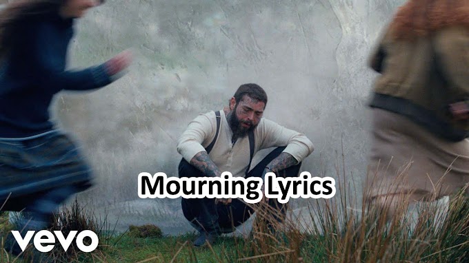  Post Malone - Mourning Lyrics