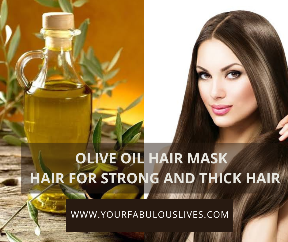 Olive Oil Hair Mask  Hair For Strong And Thick Hair