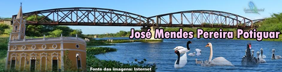 JOSÉ MENDES PEREIRA POTIGUAR