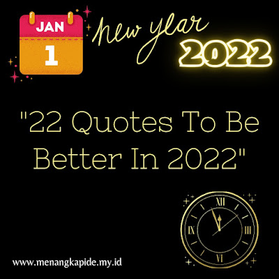 22 Quotes To Be Better In 2022