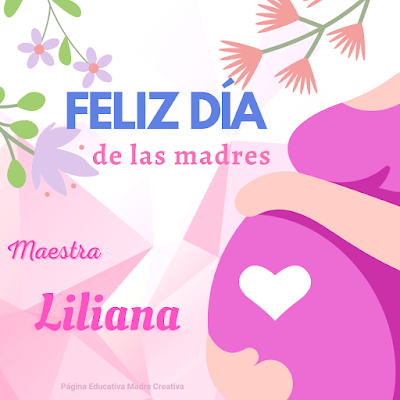 PIN Día de la Madre Maestra Nombre Liliana imprimir