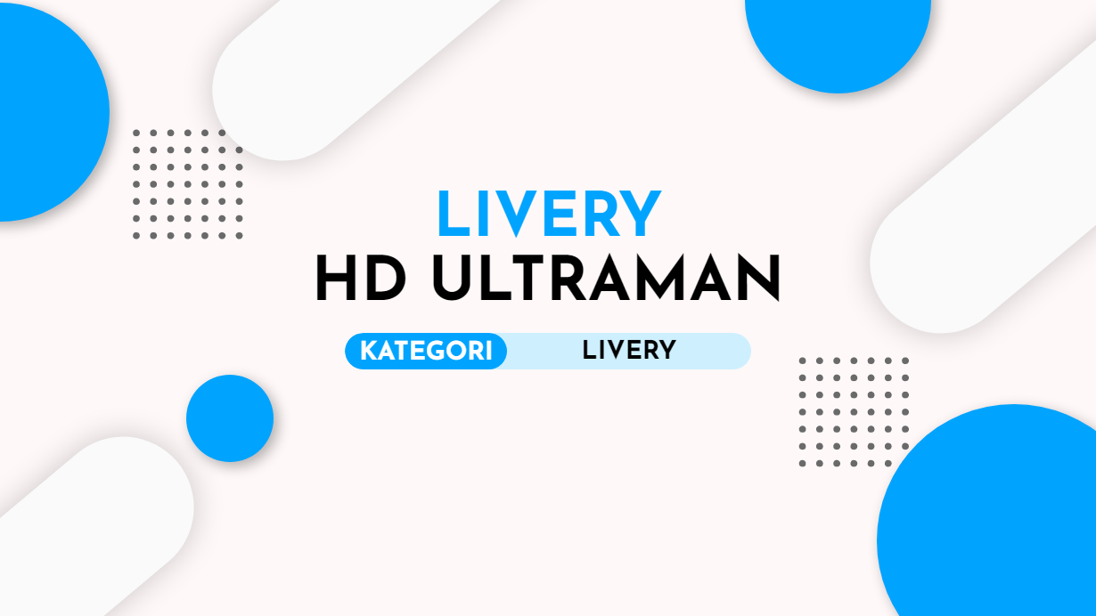 Download Livery Bussid JBHD Ultraman Keren Jernih