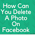 How do I delete a photo on Facebook?