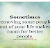 Awesome Quotes About Removing People From Your Life