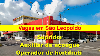 Macromix seleciona Supridor, Auxiliar de Açougue e outros em São Leopoldo