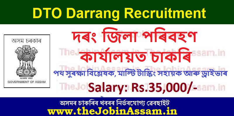 DTO Darrang Recruitment – Apply for 03 Vacancy