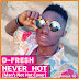 D-Fresh - Never Hot (Man's Not Hot Cover) 