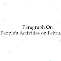Paragraph On People's Activities on February 21