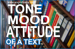 Pada beberapa versi soal reading termutakhir Jenis-Jenis  Tone, Attitude, dan Mood Yang Sering Menggambarkan Emosi Penulis dalam Teks Bahasa Inggris