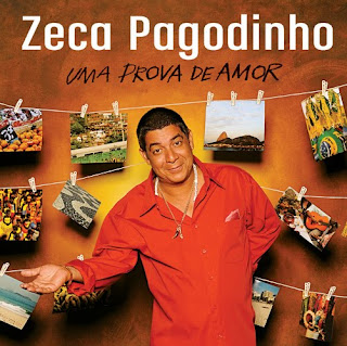 Zeca Pagodinho - Uma Prova de Amor