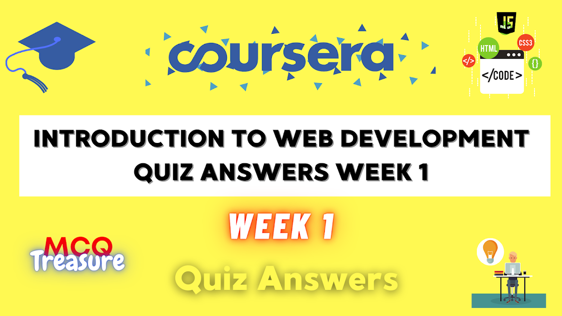 Introduction To Web Development Coursera Quiz Answers week 1 by university of california, uc davis.